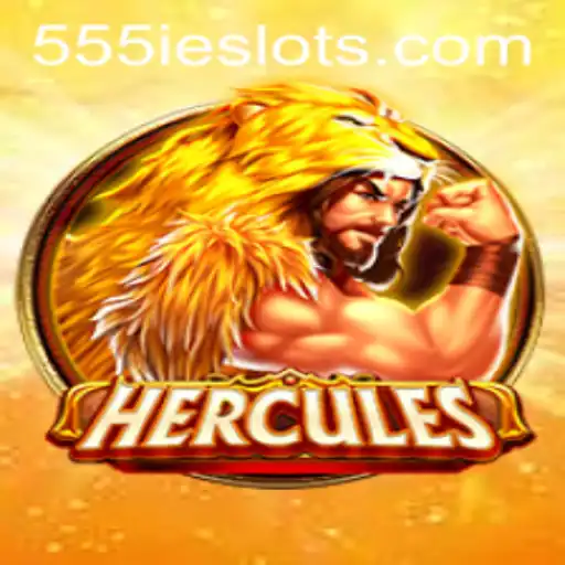 Discover Hercules: The Epic Adventure of 555IE in Gaming