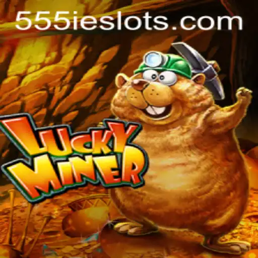Exploring LuckyMiner: An Engaging Adventure in the World of 555IE