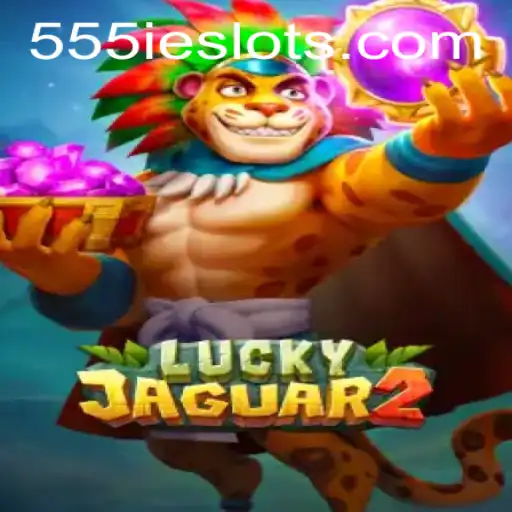 Discover the Exciting World of Luckyjaguar2: A Thrilling New Game with the Keyword 555IE