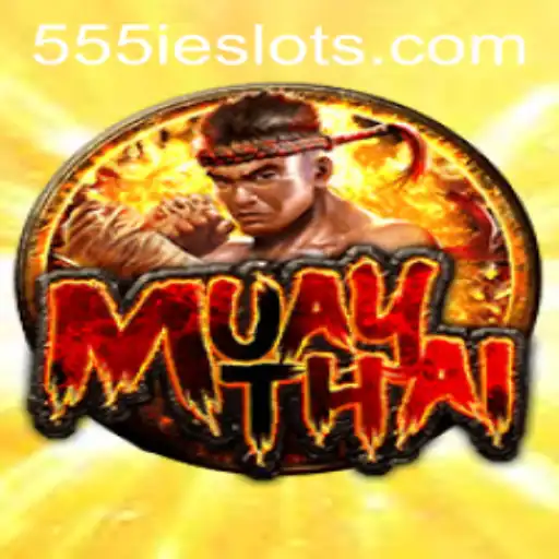 Exploring MuayThai 555IE: A Journey into the World of Martial Arts Gaming