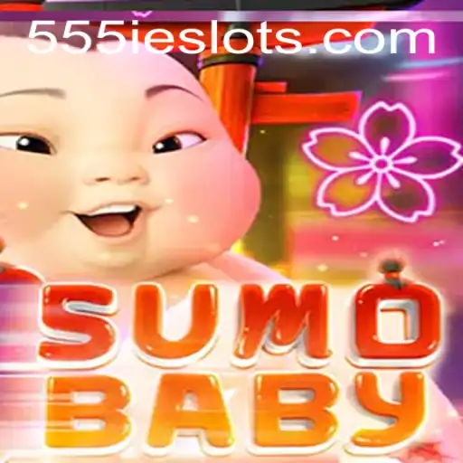 The Fascinating World of SumoBaby: A Unique Gaming Experience with 555IE