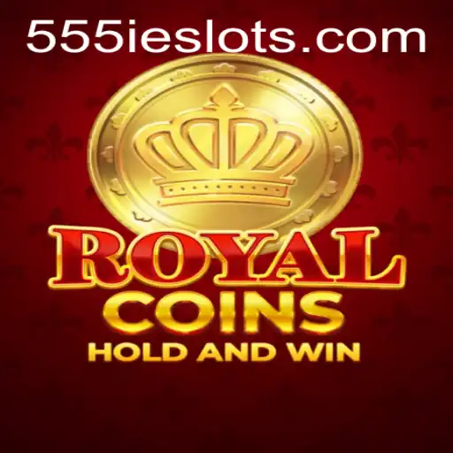 The Exciting World of RoyalCoins: An In-Depth Look at 555IE