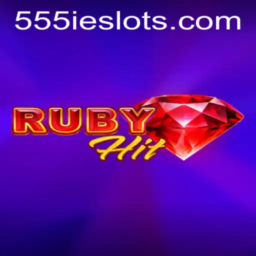 Exploring RubyHit: The Dynamic World of 555IE